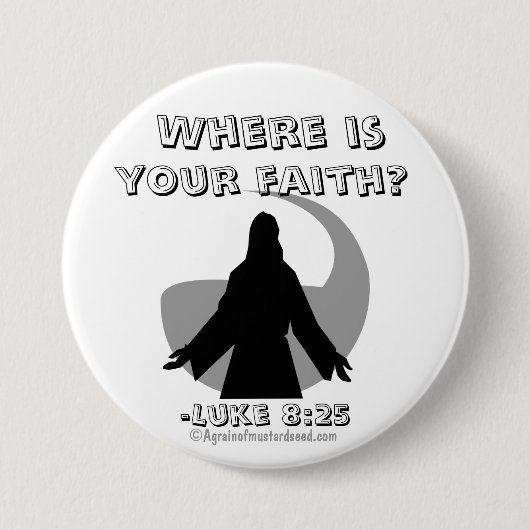 Wo ist dein Glaube? Jesus Quotes Button (Vorderseite)