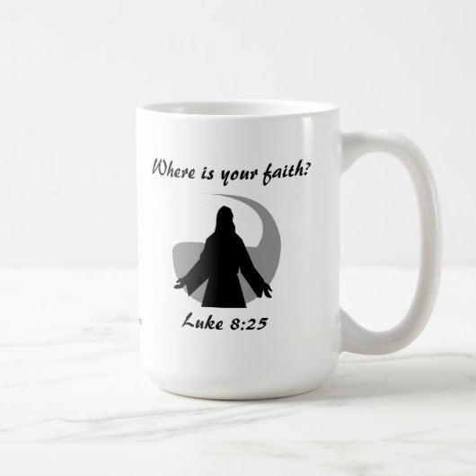 Wo ist dein Glaube? Jesus Zitat Kaffeetasse (Rechts)