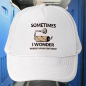 Wo ist dein Gott jetzt? | Funny Empire Toilettenpa Truckerkappe