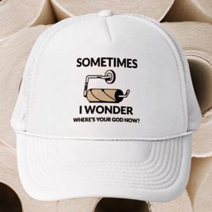 Wo ist dein Gott jetzt?   Funny Empire Toilettenpa Truckerkappe