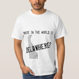 Wo ist Delawhere? T-Shirt
