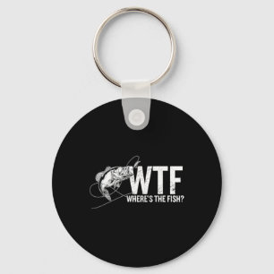 Wo ist der Fisch Wtf Funny Fishing Anglers Fisher Schlüsselanhänger
