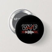 Wo ist der Fisch Wtf Männerwitz Fischen Button (Vorne & Hinten)