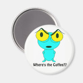 Wo ist der Kaffee, Alien Cartoon Magnet (Vorderseite/Rückseite)