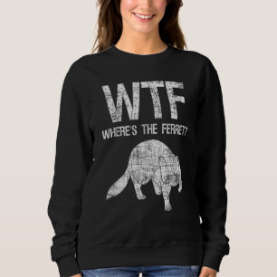 Wo ist der Tierfreund Ferret? Sweatshirt