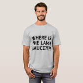 Wo ist die Lammsauce? T-Shirt (Vorne ganz)