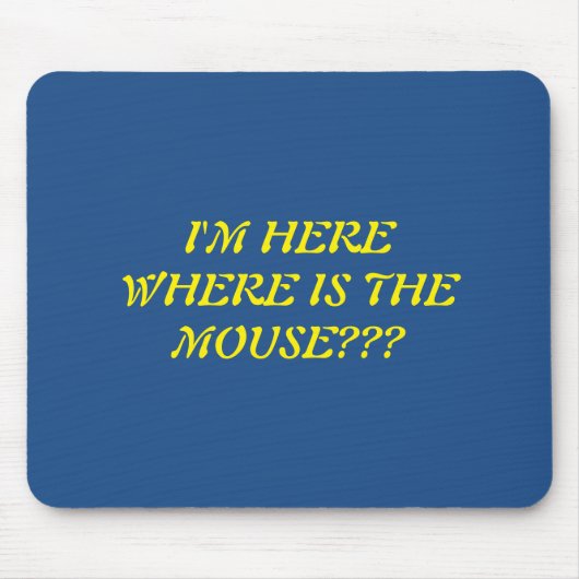 Wo ist die Maus? Mousepad (Vorne)
