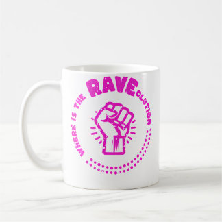 Wo ist die Raveolution Electro Musik Kaffeetasse