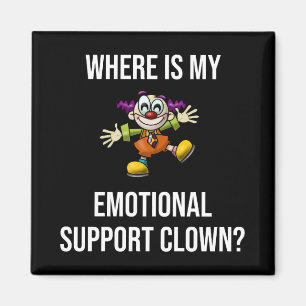 Wo ist mein emotionaler Support Clown Funny? Magnet