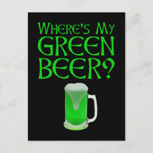 Wo ist mein grünes Bier? Funny St. Patrick's Day Postkarte