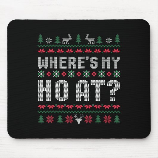 Wo ist mein Ho bei hässlich Matching Paaren Merry Mousepad (Vorne)