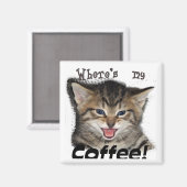 Wo ist mein Kaffee Cat? Magnet (Vorderseite/Rückseite)