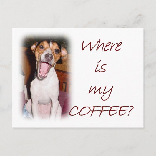 Wo ist mein Kaffee? Postkarte (Vorderseite)