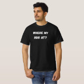 Wo ist mein Kuss T-Shirt (Vorne ganz)