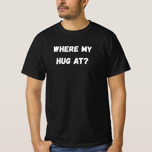Wo ist mein Kuss T-Shirt (Vorderseite)