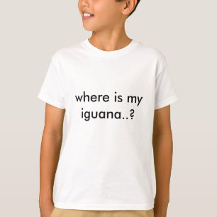 wo ist mein Leguan.? T-Shirt