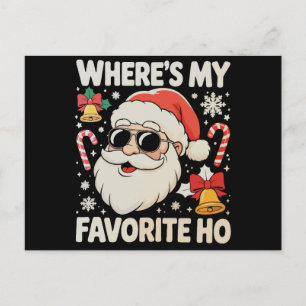 Wo ist mein Lieblings-Ho-naughty-Weihnachtsmann We Feiertagspostkarte