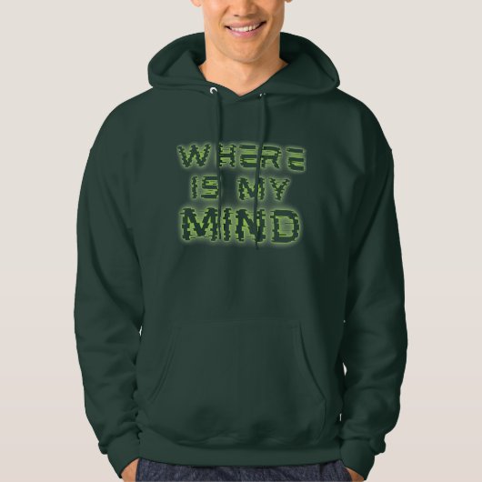 Wo ist mein Mind Hoodie Glows Green Sci-Fi Neon? (Vorderseite)