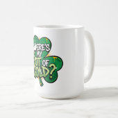Wo ist mein Pot of Gold St. Patrick's Day Kaffeetasse (VorderseiteRechts)