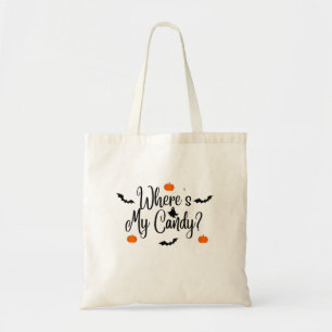 Wo ist meine Süßigkeit - Trick oder Treat Hallowee Tragetasche