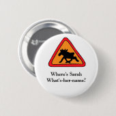 Wo ist Sarah, was ist - Ihrname? Button (Vorne & Hinten)