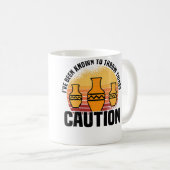 Wo I'Ve Been Known To Throw Things Pottery Ceramic Kaffeetasse (VorderseiteRechts)