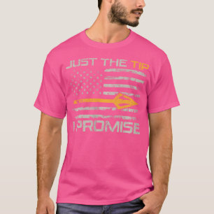 Wo Just the Tip I Versprechen Funny Bow Hunter Bog T-Shirt