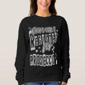 Wo kann ich mich für Prosecco Alcohol Drink buchen Sweatshirt (Vorderseite)