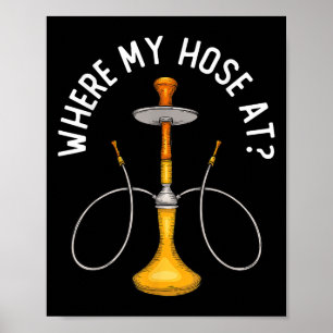 Wo mein Haus bei Funny Hookah rauchen Shisha rauch Poster