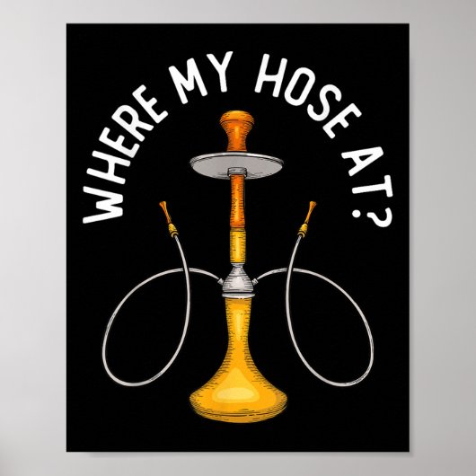 Wo mein Haus bei Funny Hookah rauchen Shisha rauch Poster (Vorne)