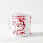 Wo mein Ho ist - Funny Christmas Weihnachtsmann Kaffeetasse (Vorderseite Links)