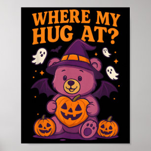Wo mein Hug zu Niedlichem Halloween Teddy Bären Sp Poster