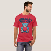Wo mein Schläger auf den Niedlichen Teddybär ist T-Shirt (Vorne ganz)