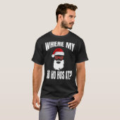 Wo meine Ferien zu Weihnachten - Santa Ho Hos T-Shirt (Vorne ganz)