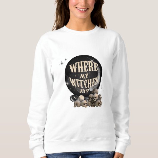 Wo meine Hexen Sweatshirt (Vorderseite)