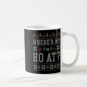 Wo meine Ho's sind Ho passende Paar Weihnachten Hä Kaffeetasse