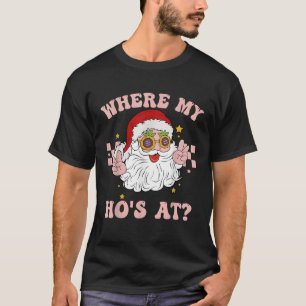 Wo meine Hose in Groovy Santa mit Brille ist T-Shirt