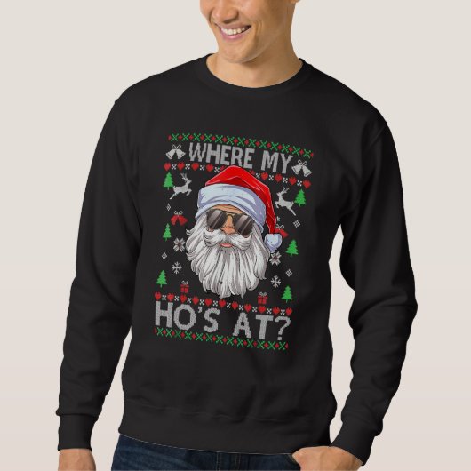 Wo meine Hosen im hässlichen Weihnachts-Pullover-S Sweatshirt (Vorderseite)