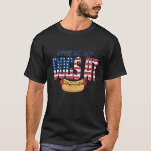 WO MEINE HUNDE IN USA Funny 4. Juli Spaß Hotdo T-Shirt