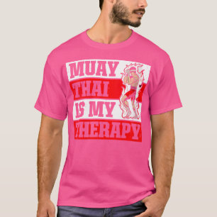 Wo Muay Thai ist meine Therapie Tiger Muay Thai T-Shirt