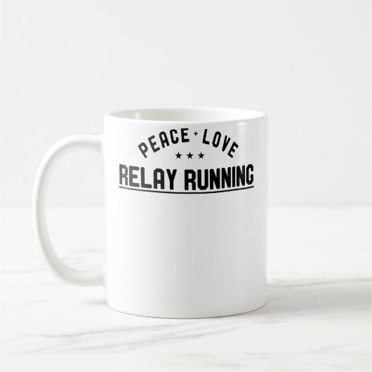Wo Peace Love Relay Running Relay Runner Kaffeetasse (Links)