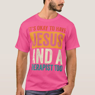 Wo psychische Gesundheit ist es okay, Jesus und di T-Shirt