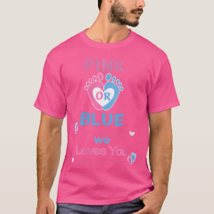 Wo rosa oder blau wir Lieben Sie Geschlecht offenb T-Shirt