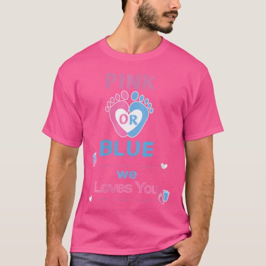 Wo rosa oder blau wir Lieben Sie Geschlecht offenb T-Shirt (Vorderseite)