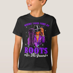 Wo sind diese Fans bei Boots On Da Ground Cowgirl  T-Shirt