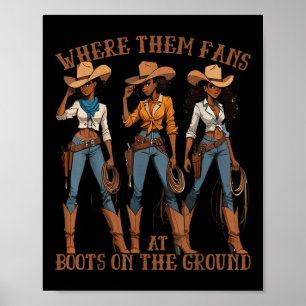 Wo sind diese Fans mit Stiefeln auf dem Boden Cowg Poster
