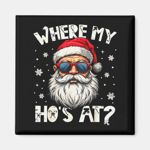 Wo sind meine Hos an Weihnachten Santa Erwachsenen Magnet