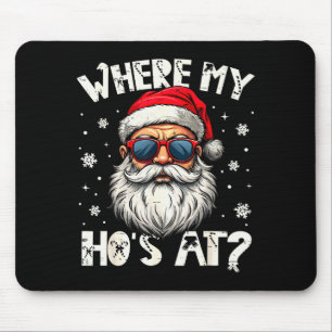 Wo sind meine Hosen an Weihnachten Santa Erwachsen Mousepad