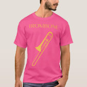 Wo Trombone Band Symphony Orchestra Trombone T-Shirt (Vorderseite)