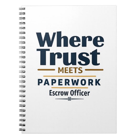 Wo Trust trifft Paperwork - Escrow Officer Notizblock (Vorderseite)